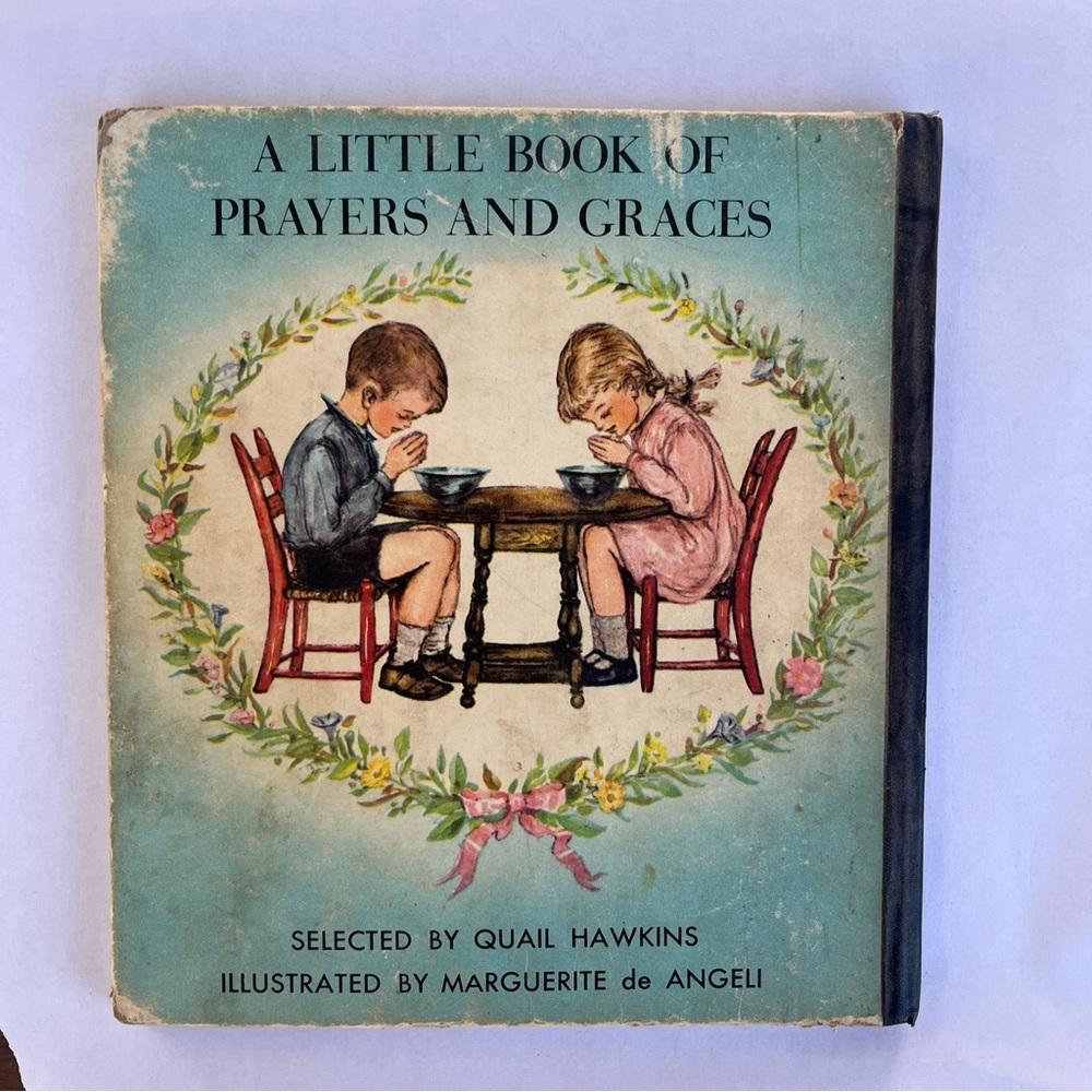 Prayers And Graces For Small Children - Quail Hawkins/Marguerite de Angeli 1941